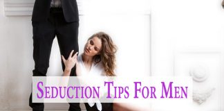 Seduction Tips For Men
